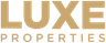 LUXE Properties