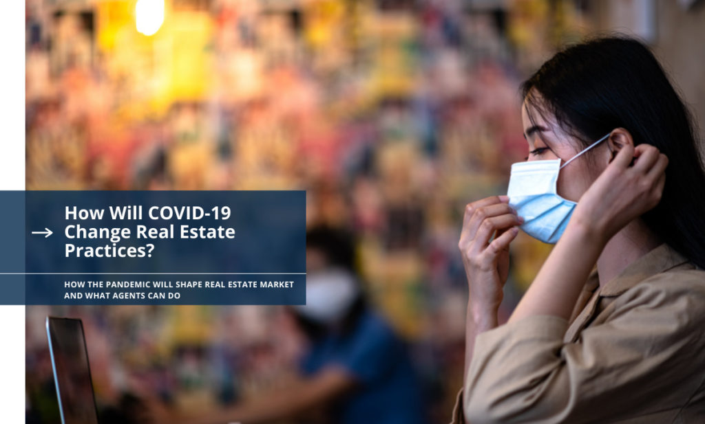 How Will COVID-19 Change Real Estate Practices
