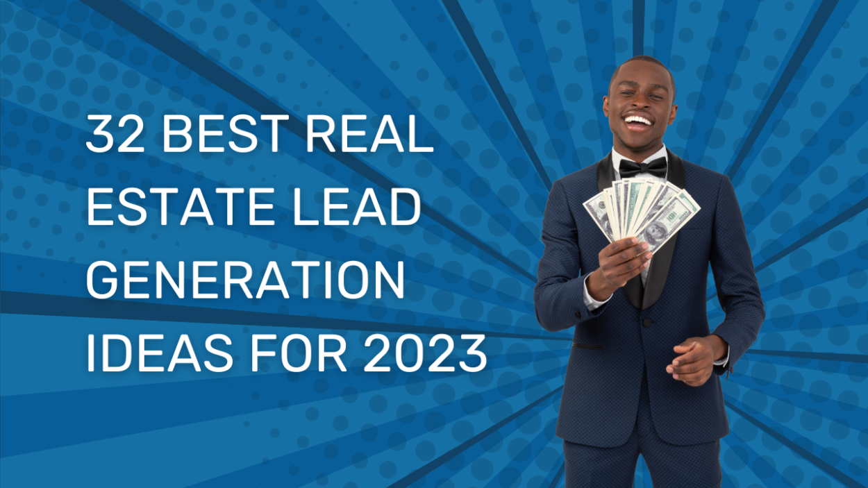 32 Best Real Estate Lead Generation Ideas roomvu Academy