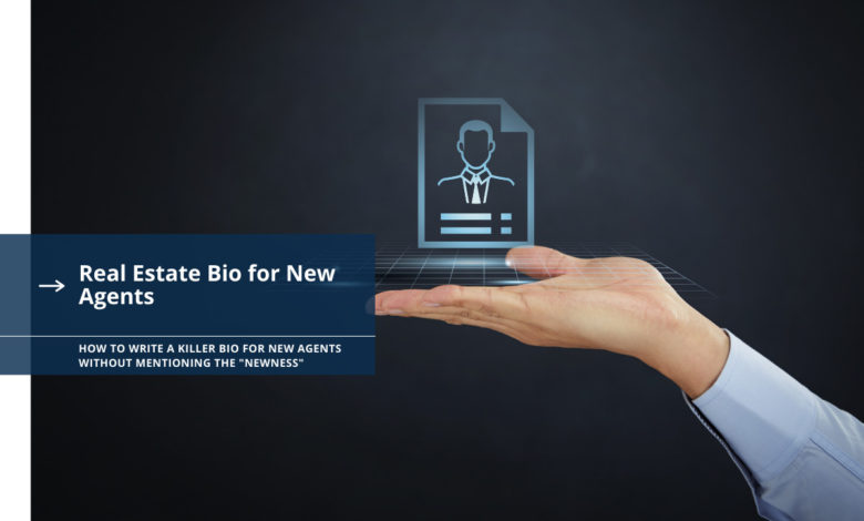 Real Estate Bio for New Agents