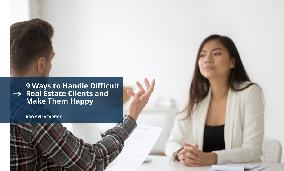 Handle Difficult Real Estate Clients