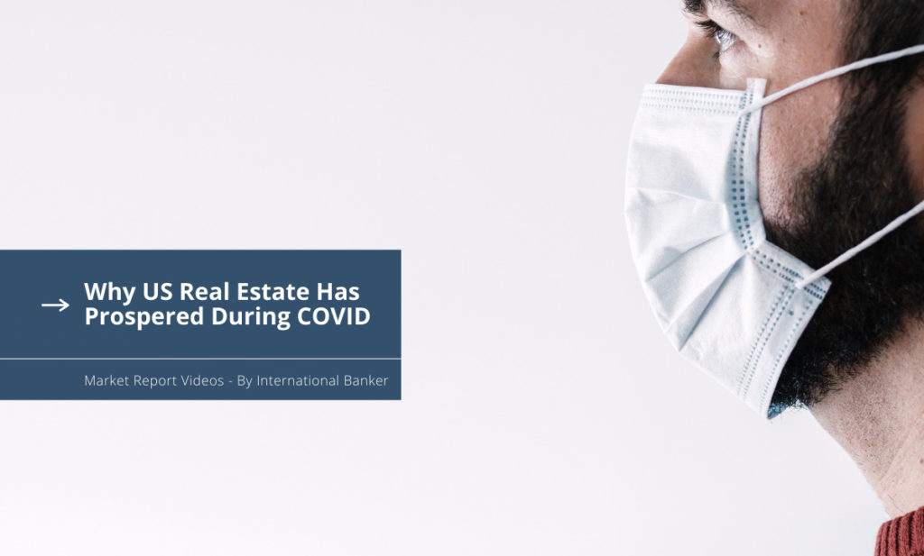 Why US Real Estate Has Prospered During COVID