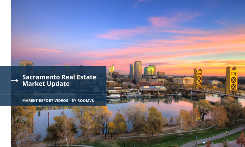 Sacramento Real Estate Market Update