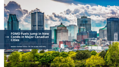 FOMO Fuels Jump in New Condo in Major Canadian Cities