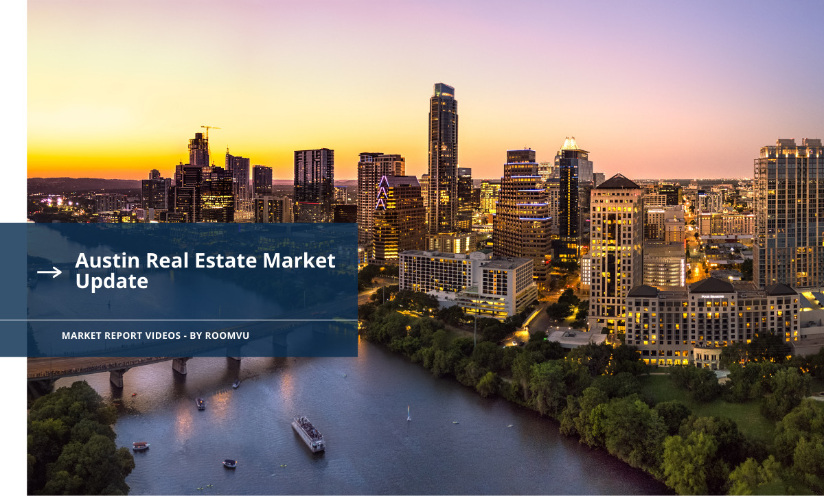 Austin Real Estate Market Update