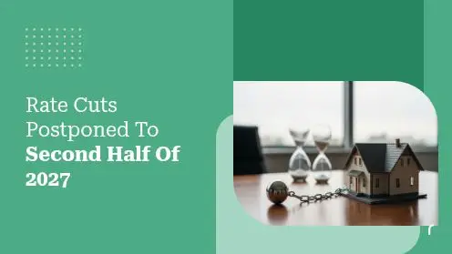 Rate Cuts Postponed to Second Half of 2027