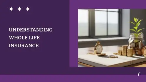 Understanding Whole Life Insurance